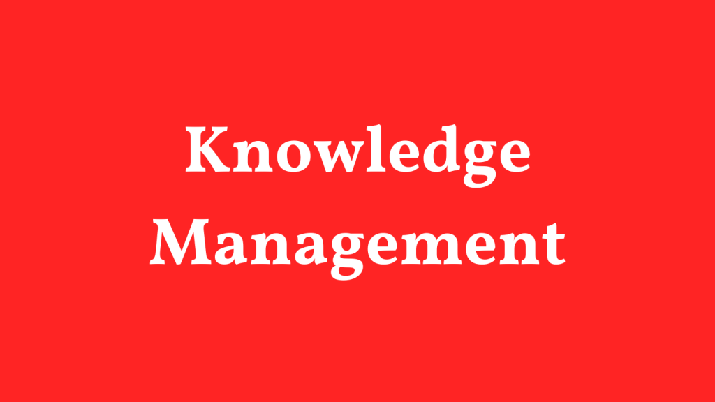 Knowledge Management