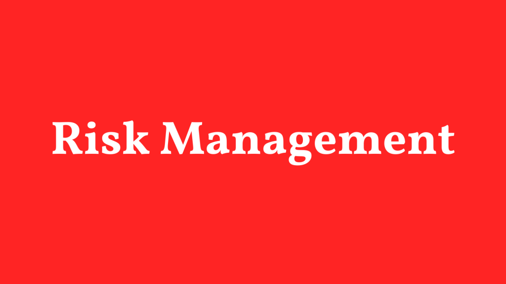 Risk Management